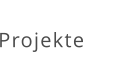 Projekte