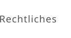 Rechtliches
